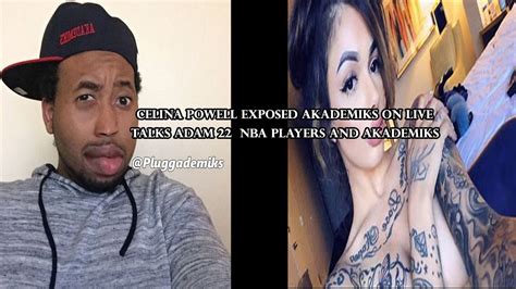 Celina Powell Hopes Akademiks Gets Mad When He Sees Her